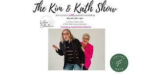 Felice Noir : The Kim & Kath Show - LIVE PODCAST