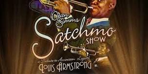 Dean Simms... Satchmo Show/A tribute to American Legend Louis Armstrong