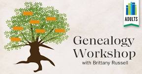 Genealogy Workshop with Brittany Russell