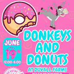 DONKEYS AND DONUTS at DUVALL FARMS