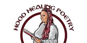 Hood Healing Poetry Event XII: High Tea In Da Hood