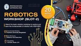 Intra NUB Robotics Workshop (Slot-2)