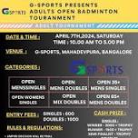 G-SPORTS PRESENT OPEN ADULT BADMINTON TOURNAMENT