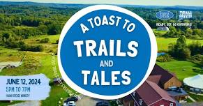 A Toast to Trails and Tales