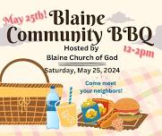 Blaine Community BBQ- Come meet your neighbors! We want to meet you!