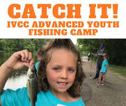 CATCH IT! IVCC Advanced Youth Fishing Camp (Ages: 7-12)