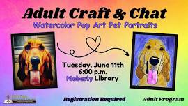 MOBERLY Adult Craft & Chat - Pop Art Pet Portraits