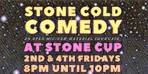 Stone Cup Open Mic Comedy Night