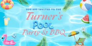 Turner's Housewarming Pool Party + BBQ