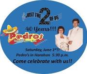 Pedro's / Harahan Happy Anniversary to US!!  Sat June 1st 5:30 pm