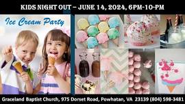 Kids Night Out - Ice Cream Party