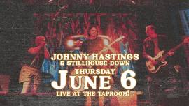 Live Music: Johnny Hastings & Stillhouse Down