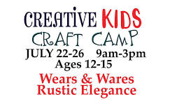 CREATIVE KIDS CRAFT CAMP by Wears & Wares/Rustic Elegance