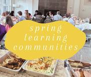 Spring Learning Communities