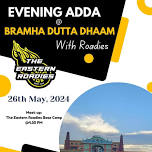 The Eastern Roadies - Evening Adda