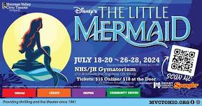 MVCT presents Disney's The Little Mermaid - Thursday, July 18, 2024 @ 7:00 PM