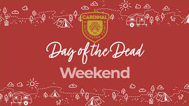 Day of the Dead Weekend