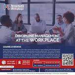 Discipline Management at the Workplace Training Program