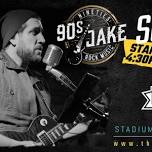 90s Jake at Stadium View Bar .. DON’T MISS OUT!!