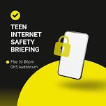 Teen Internet Safety Briefing