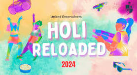 HOLI RELOADED 2024  By UNITED  ENTERTAINERS  | HOLI 2024