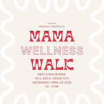 Mama Wellness Walk