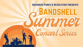 Bandshell Summer Concert Series