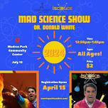 Mad Science Show (All Ages)