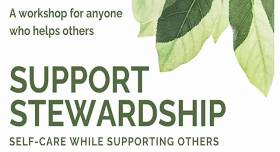 Support Stewardship: Self-care while supporting others