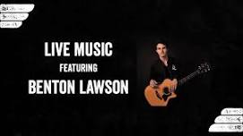 Live Music - Benton Lawson