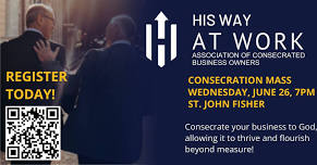 His Way At Work Consecration Mass