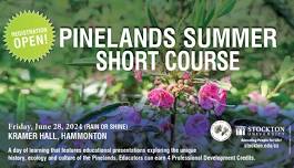 8th Annual Pinelands Summer Short Course