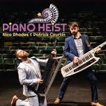 Piano Heist - Nico Rhodes & Patrick Courtin @ Horizon Stage