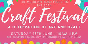 The Mulberry Bush Craft Festival