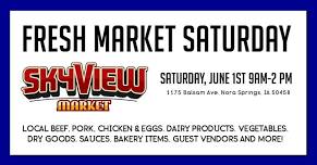 SkyView Fresh Market Saturday - June 1