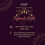 “Mehendi Night” at Classic Curves on 8th & 9th April