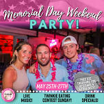 Memorial Day Weekend Party!