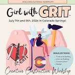 GIRL WITH GRIT CREATIVE CONSTRUCTION CAMP – COLORADO SPRINGS, CO – 3rd to 8th Grade