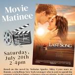 Movie Matinee: The Last Song