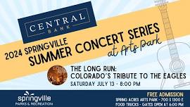 2024 Summer Concert Series - The Long Run: Colorado's Tribute to the Eagles