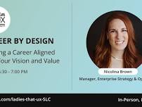 Career by Design – Crafting a Career Aligned with Your Vision and Value