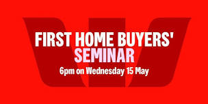 First Home Buyers' Seminar - Whangarei