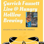 Garrick Fausett Live @ Hungry Hollow Brewing-Cassville, MO-7p-9:30p