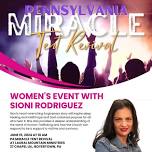 Pennsylvania Miracle Tent Revival on the Mountain – Evangelist Tracey Weiss & Revelation 19 Ministries – Women’s Event