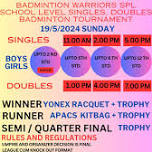 BADMINTON WARRIORS SPL SCHOOL LEVEL BOY'S, GIRL'S SINGLES, DOUBLES BADMINTON TOURNAMENT