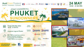 Joint Chambers Phuket Sundowners Hosted by AustCham Thailand