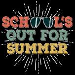 School's Out For Summer Fest!