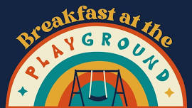 Breakfast at the Playground – STMA