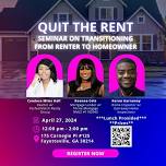 QUIT THE RENT: Seminar on Transitioning from Renter to Homeowner