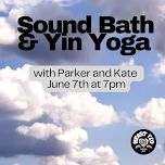 Sound Bath & Yin Yoga with Parker and Kate